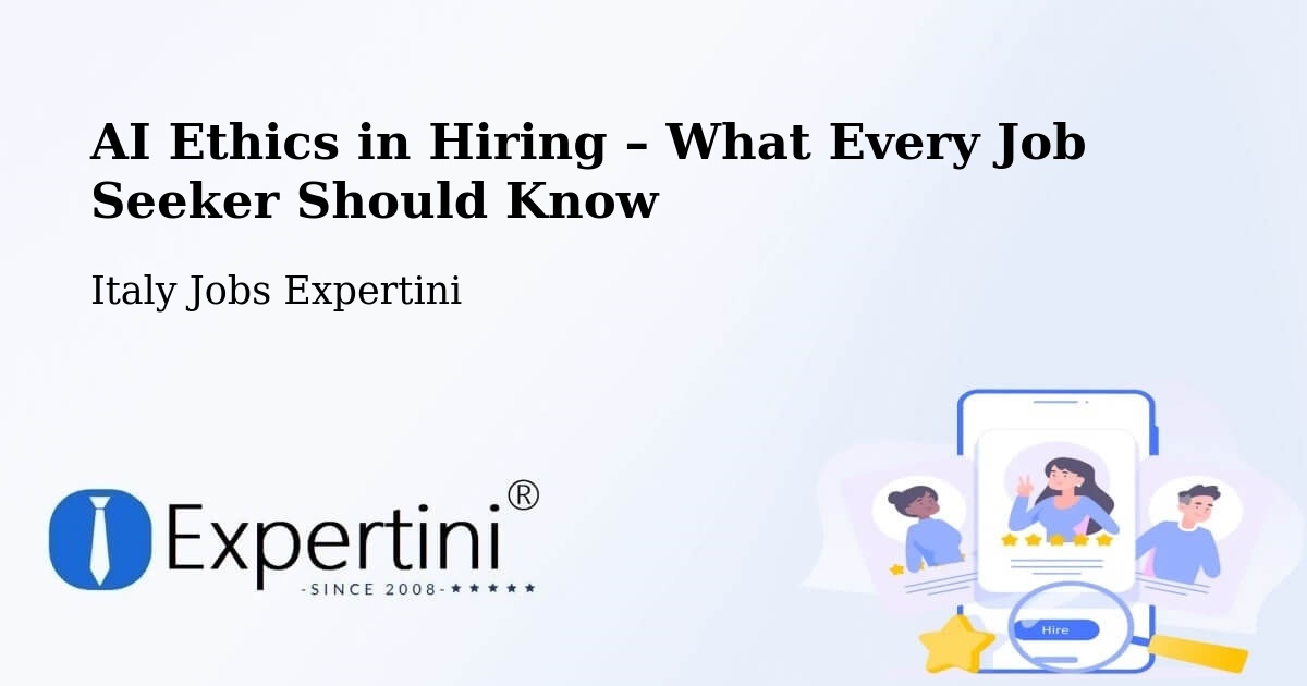 AI Ethics in Recruitment & Hiring – Prezzo - Prezzo, Italy Jobs Expertini