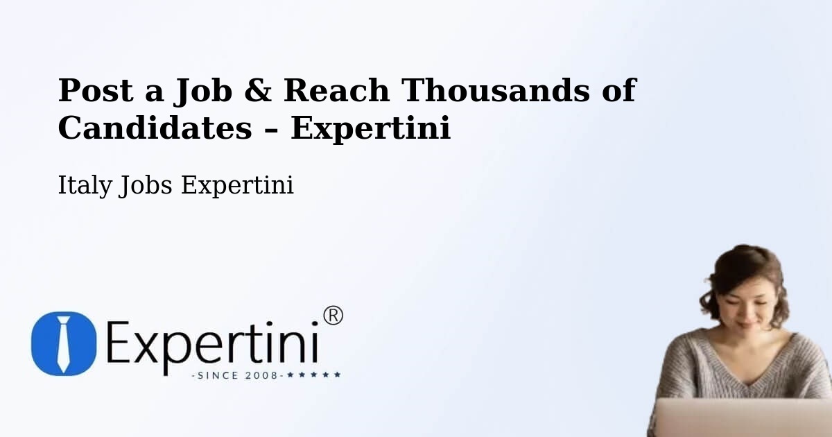 Post a Job in Prezzo – Hire the Right Talent - Prezzo, Italy Jobs Expertini