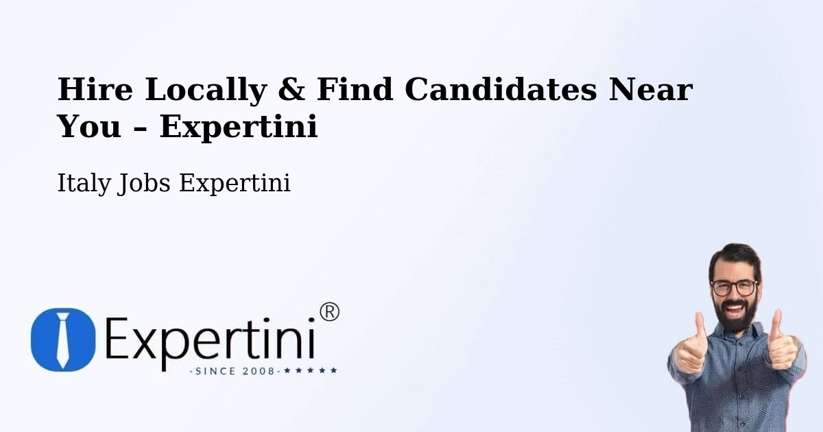 Hire Locally in Prezzo – Find Qualified Candidates Near You - Prezzo, Italy Jobs Expertini